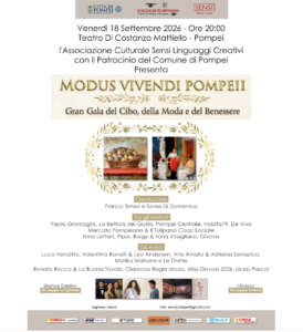 Stasera 18 settembre torna Modus Vivendi Pompei: cibo, moda e benessere con Paolo Gramaglia, Nino Lettieri e grandi ospiti al Teatro Mattiello.